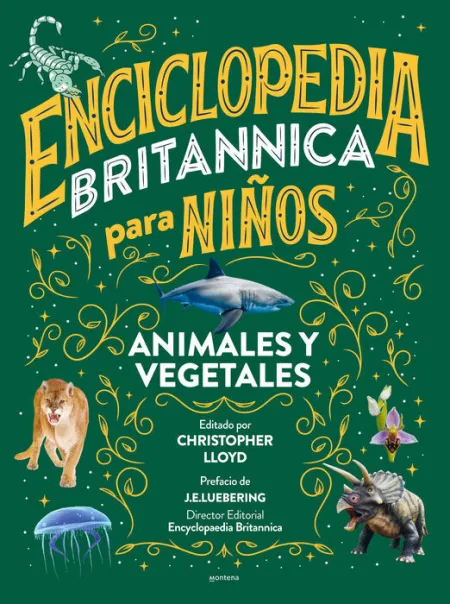 Animales y Vegetales. Enciclopedia Britannica para Niños