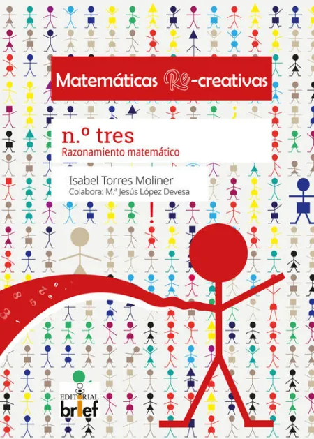 Matematicas Recreativas. Nº Tres Razonamiento Matematico
