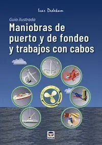 Maniobras de Puerto y de Fondeo y Trabajos con Cabos