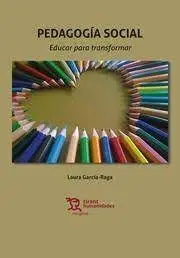 Pedagogía Social. Educar para Transformar