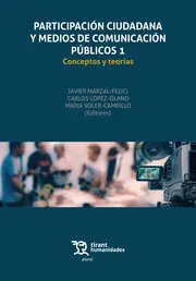 Participación Ciudadana y Medios de Comunicación Públicos 1. Conceptos y Teorías