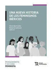 Una Nueva Historia de los Feminismos Ibéricos