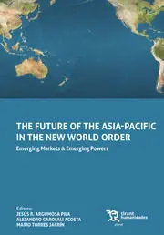 The Future Of The Asia-Pacific In The New World Order. Emerging Markets & Emergi