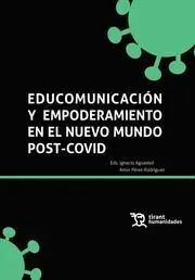 Educomunicación y Empoderamiento en el Nuevo Mundo Post-Covid