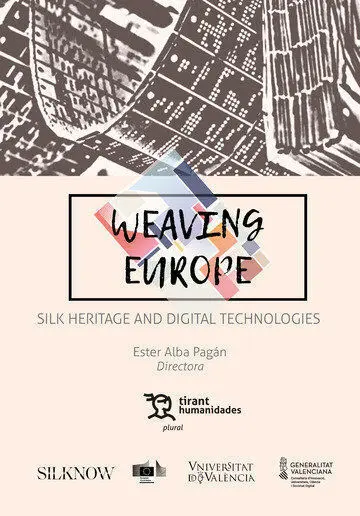 Weaving Europe Silk Heritage And Digital Technologies