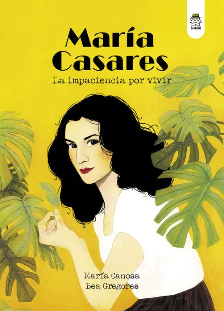María Casares. La Impaciencia por Vivir