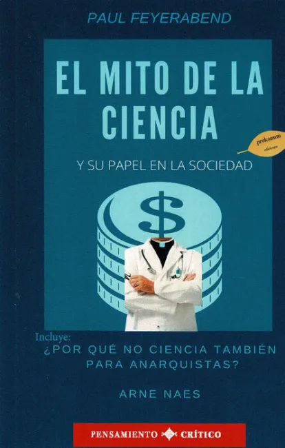 El Mito de la Ciencia y Su Papel en la Sociedad