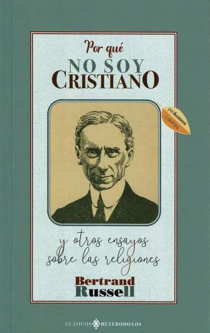 Porquã?Â© no Soy Cristiano y Otros Ensayos Sobre las Religiones