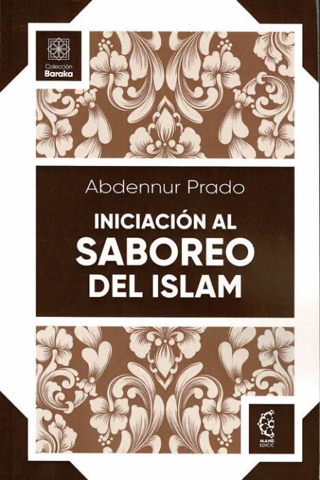 Iniciaciã?Â³N Al Saboreo del Islam