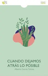 Cuando Dejamos Atrás lo Posible