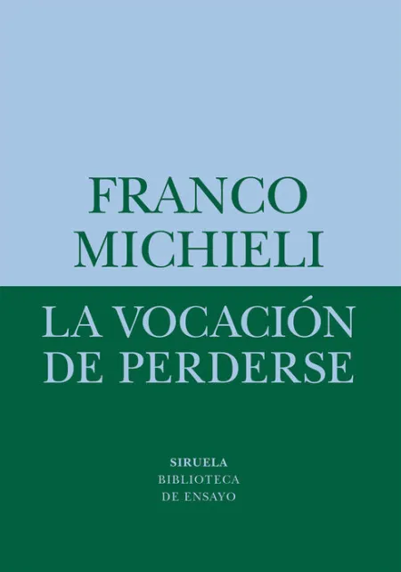 La Vocación de Perderse