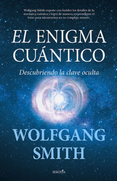 El Enigma Cuántico. Descubre la Clave Oculta