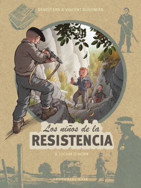 Los Niños de la Resistencia 8. Luchar o Morir