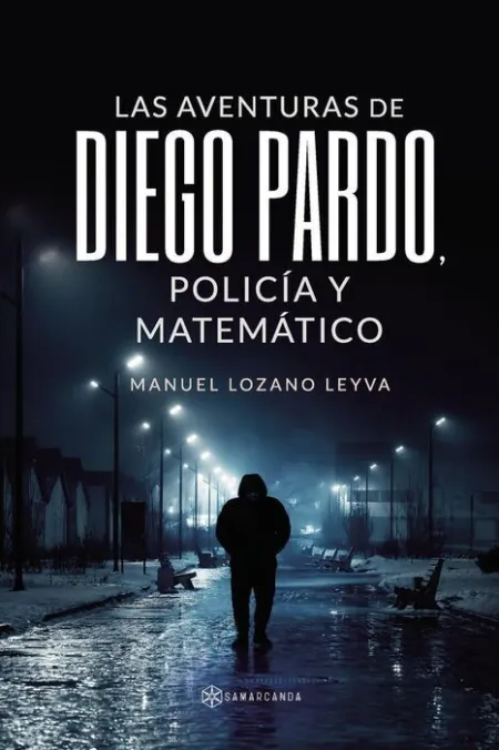 Las Aventuras de Diego Pardo, Policia y Matematico