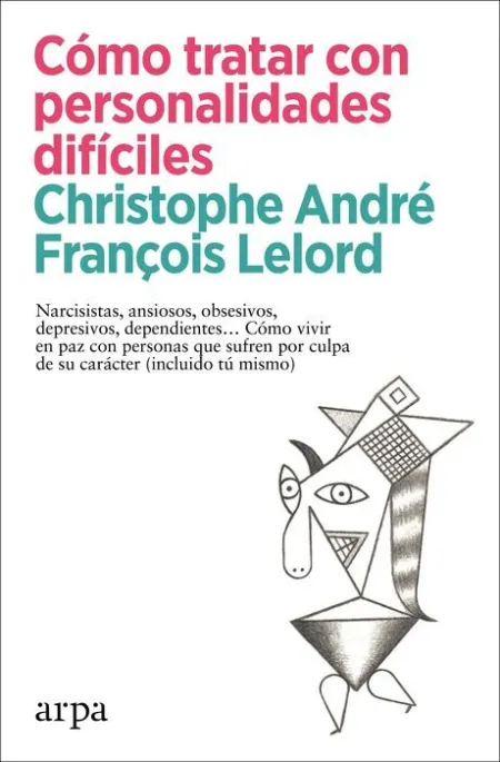 Cómo Tratar con Personalidades Difíciles