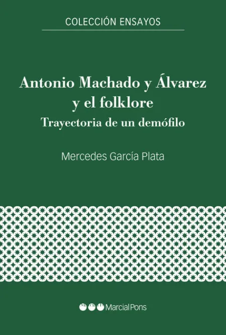 Antonio Machado y Álvarez y el Folklore