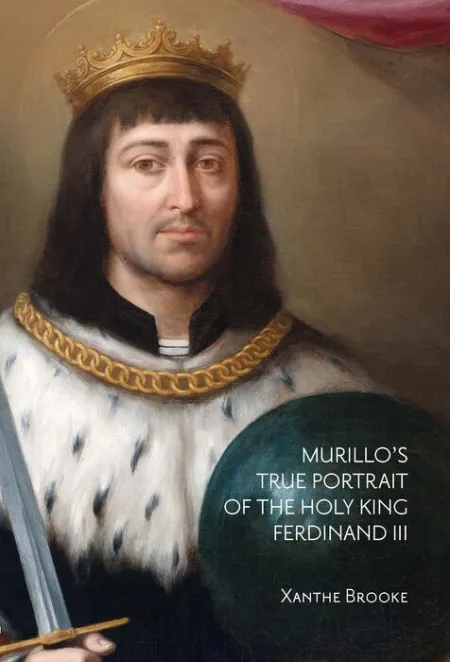 MurilloS True Portrait Of The Holy King Ferdinand Iii In Context
