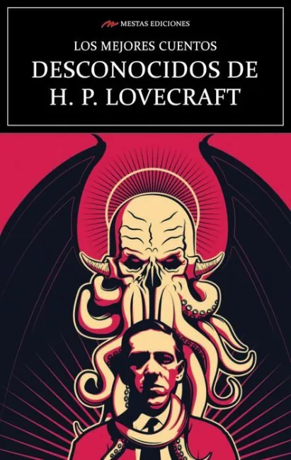 Los Mejores Cuentos Desconocidos de H. p. Lovecraft
