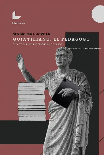 Quintiliano, el Pedagogo