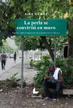La Perla se Convirtio en Muro