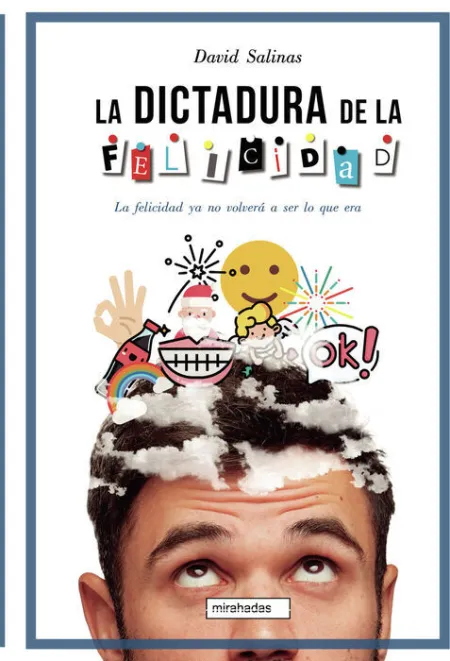 La Dictadura de la Felicidad