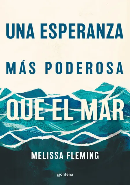 Una Esperanza Más Poderosa que el Mar