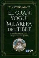 Gran Yogui Milarepa del Tibet, el. Historia Biografica de Jetsun-Mularepa