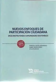 Nuevos Enfoques de Participación Ciudadana (Re) Construyendo Comunidades Sosteni
