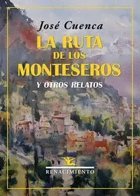 La Ruta de los Monteseros y Otros Relatos