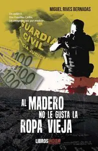 Al Madero no le Gusta la Ropa Vieja