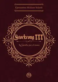 Storkrong Iii. La Batalla por el Trono