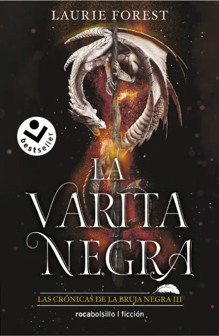 La Varita Negra. Las Crónicas de la Bruja Negra Iii