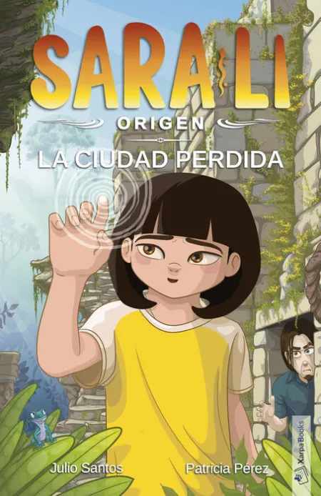 Sara-Li Origen 2 - la Ciudad Perdida