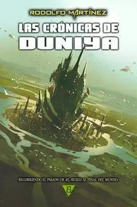 Las Crã?Â³Nicas de Duniya - Tapa Dura