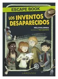 Los Inventos Desaparecidos. Escape Book