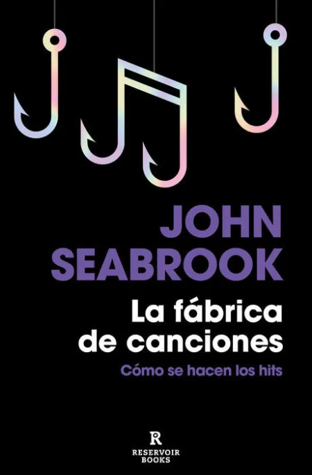 La Fábrica de Canciones -Cómo se Hacen los Hits