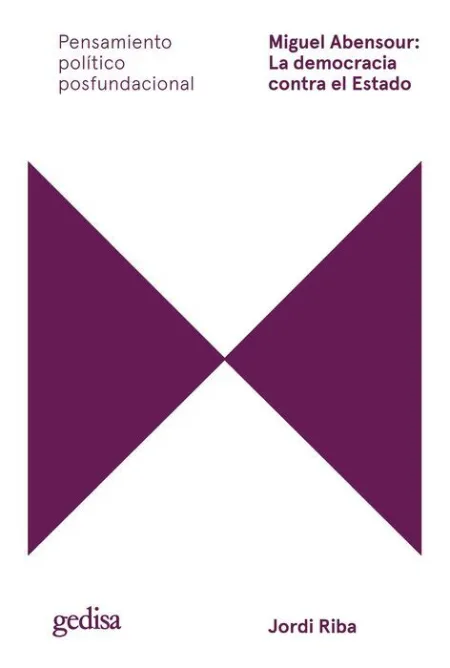 Miguel Abensour: la Democracia Contra el Estado