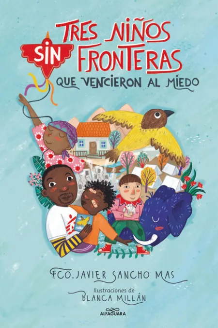 Tres Niños sin Fronteras que Vencieron Al Miedo