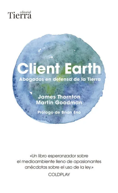 Client Earth. Abogados en Defensa de la Tierra