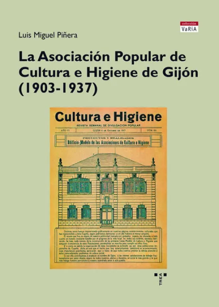 La Asociación Popular de Cultura e Higiene de Gijón (1903-1937)
