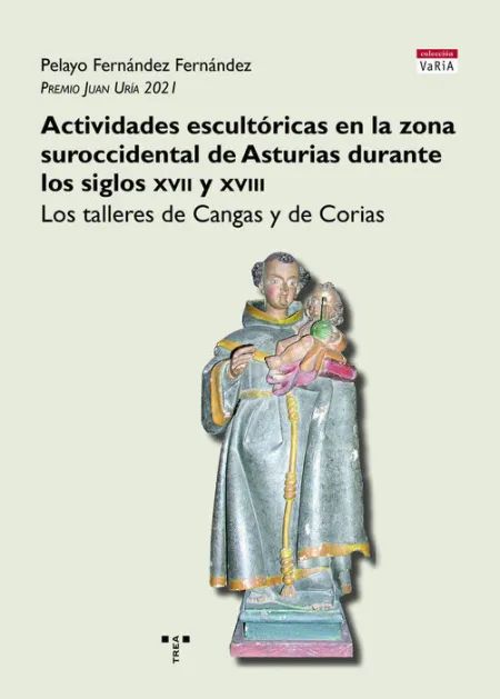 Actividades Escultóricas en la Zona Suroccidental de Asturias Durante los Siglos