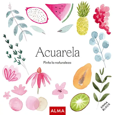 Acuarela. Pinta la Naturaleza