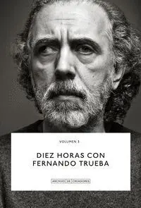 Diez Horas con Fernando Trueba