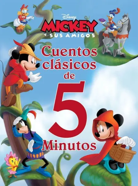 Mickey y Sus Amigos. Cuentos Clásicos de 5 Minutos