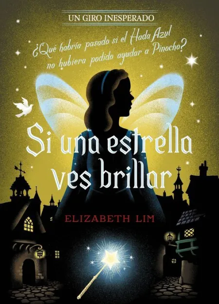 Si una Estrella Ves Brillar. Un Giro Inesperado