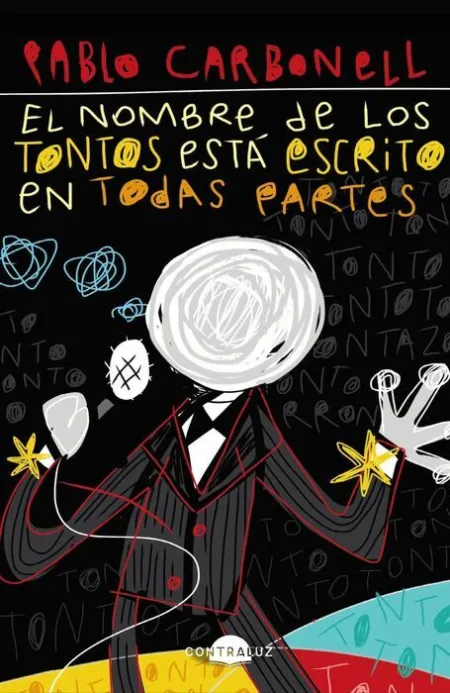 El Nombre de los Tontos está Escrito en Todas Partes (Bolsillo)