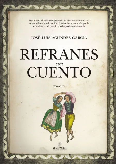 Refranes con Cuento (Tomo Iv)