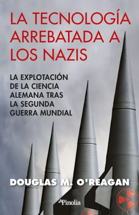 La Tecnología Arrebatada a los Nazis