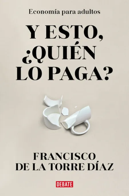 ¿Y Esto, ¿ Quién lo Paga ?