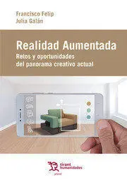 Realidad Aumentada. Retos y Oportunidades del Panorama Creativo Actual